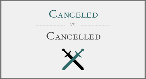 Canceled vs. Cancelled