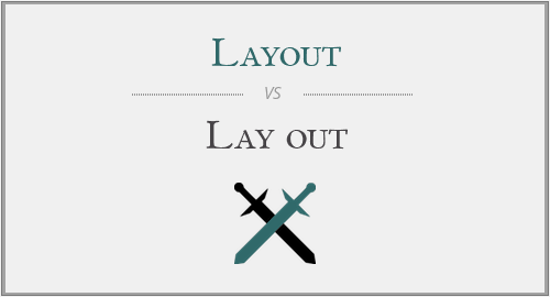 Layout Vs Lay Out